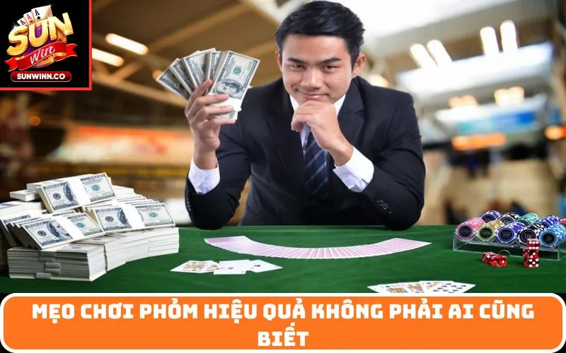 Mẹo chơi phỏm hiệu quả không phải ai cũng biết