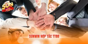 SUNWIN hợp tác TT88